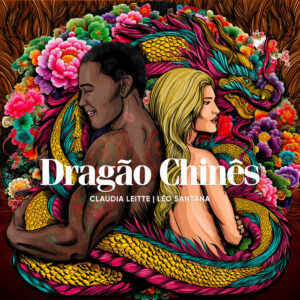 Claudia Leitte ft. Léo Santana – Dragão Chinês