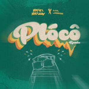 Abdiel Abdizzy ft. Lul Jorge – Plóco (Remix)