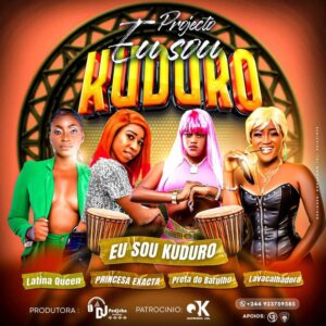 Preta Do Barulho x Latina Queen x Votinha Kata  & Lavacalhadora - Eu Sou Kuduro