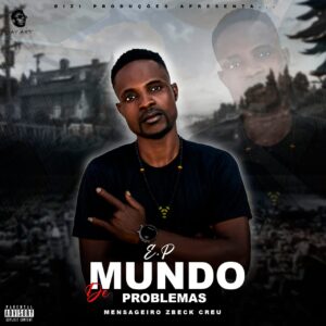 Mensageiro Zbeck Creu - Mundo De Problemas (EP)