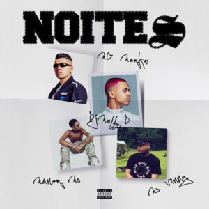 DJ Matt D ft. Menor MC & MC Marks – Noites