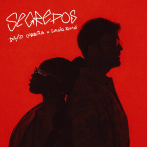 David Carreira X Soraia Ramos – Segredos