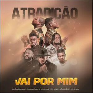 Damásio Brothers – Vai Por Mim (feat. Anderson Mário, Ney Chiqui, Teo No Beat, Button Rose & Claudio Fênix)