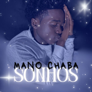 Mano Chaba - Sonhos