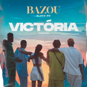 Projeto Bazou – Bloco #2 – Victória