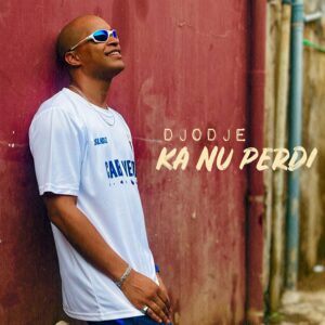 Djodje - Ka Nu Perdi