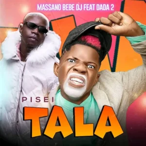 Massanó ft. Dada 2 – Pisei Tala