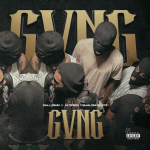 Cali John x Altifridi x Shalom Beatz - GVNG