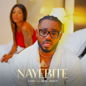 Kanda ft. Abdiel Abdizzy – Nayebite