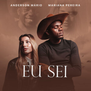 Anderson Mário & Mariana Pereira - Eu Sei 