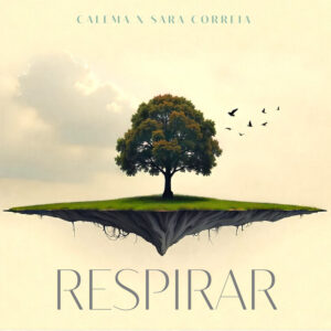 Calema - Respirar (feat. Sara Correia)