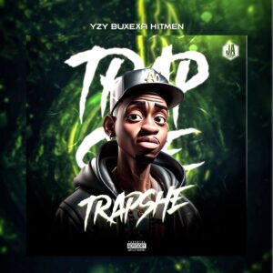 Yzy Buxexa - TrapShe