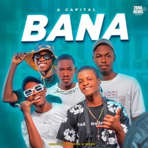 A Capital - Bana (Afro House) (Prod. DJ Kila)